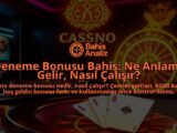 Deneme-Bonusu-Bahis-Ne-Anlama-Gelir-Nasil-Calisir-overlay-1788199362.jpg