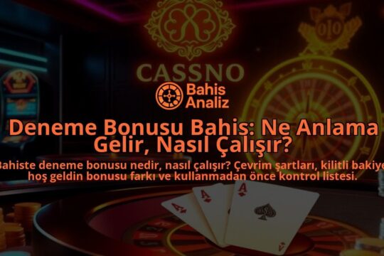 Deneme-Bonusu-Bahis-Ne-Anlama-Gelir-Nasil-Calisir-overlay-1788199362.jpg