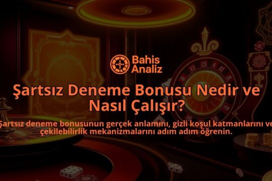 Sartsiz-Deneme-Bonusu-Nedir-ve-Nasil-Calisir-overlay-1788245526.jpg